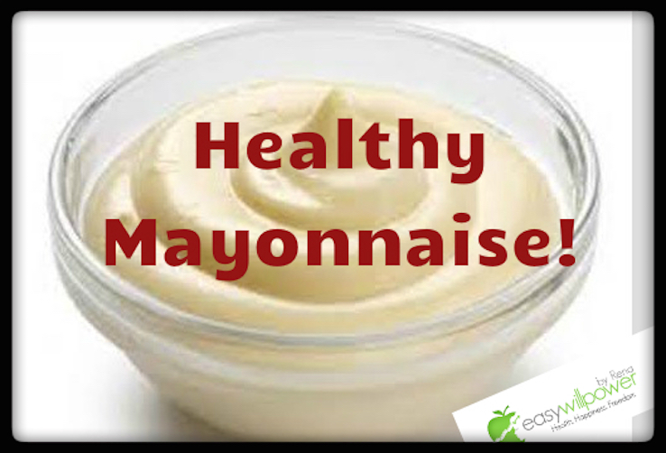 Healthy mayonnaise easy willpower